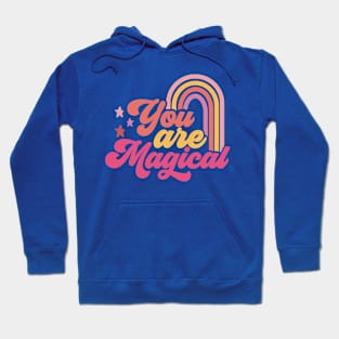 You Are Magical Hoodie